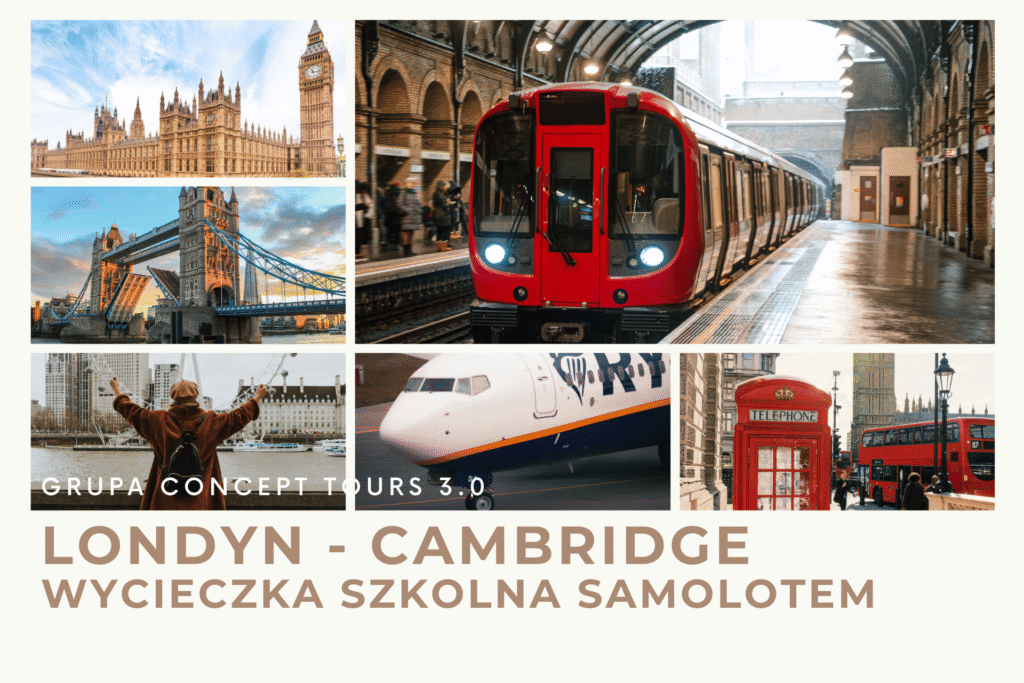 Wycieczka szkolna Londyn Grupa Concept Tours 3.0